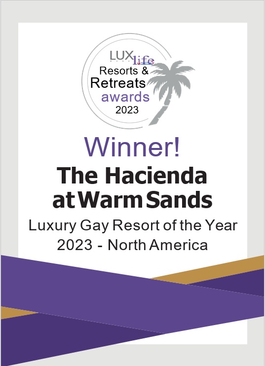 LuxLife Awards for Luxury Gay Resort of the Year for The Hacienda
